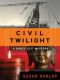 [Darcy Lott 03] • Civil Twilight